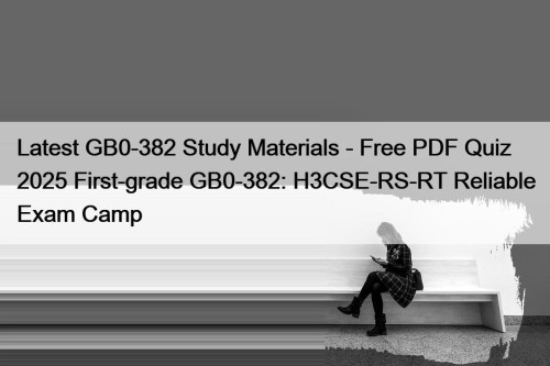 Latest GB0-382 Study Materials - Free PDF Quiz ...